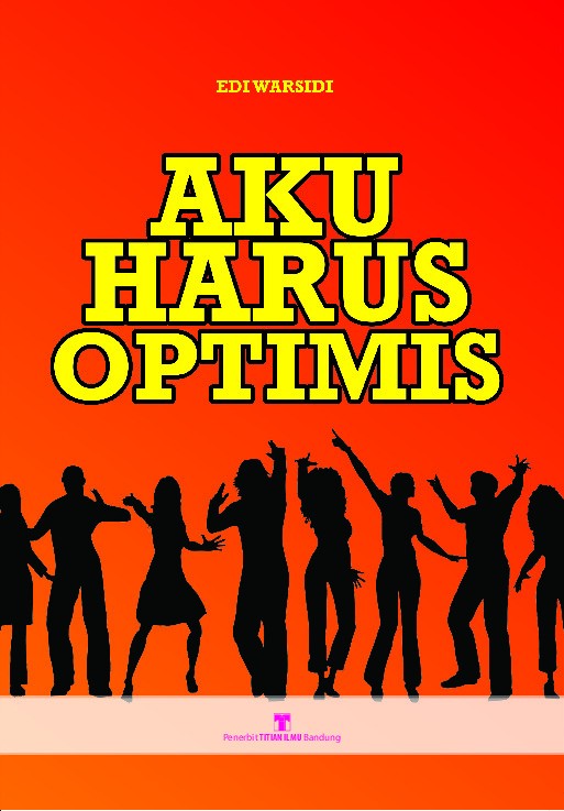 Aku Harus Optimis